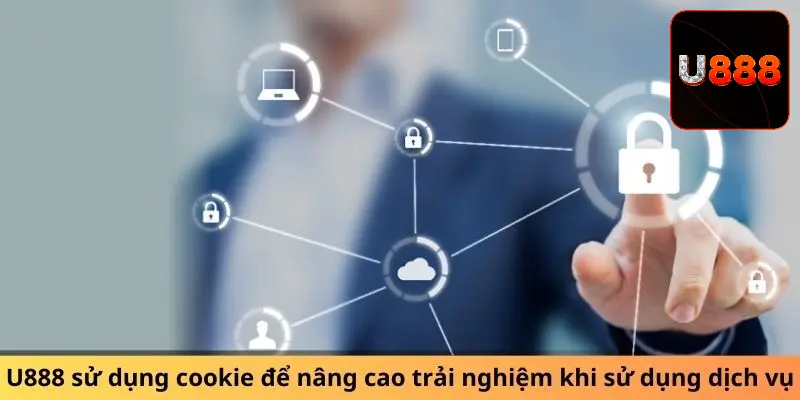 Chính sách bảo mật xây dựng chi tiết, rõ ràng tại U888