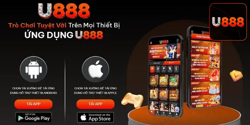 Thủ tục tải ứng dụng U888 qua dòng Android